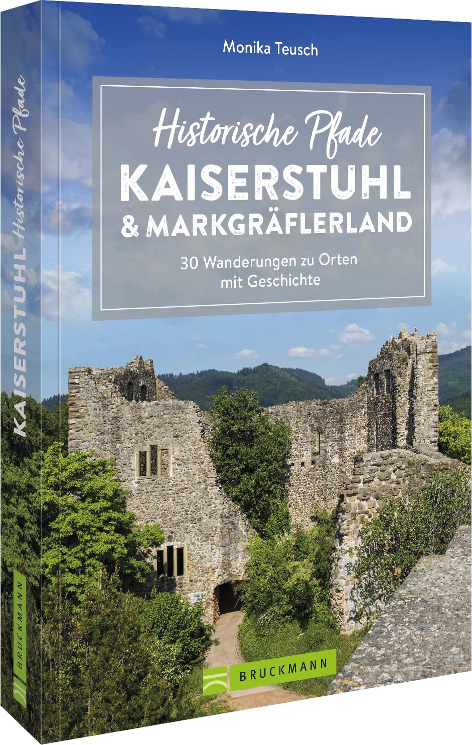 Historische Pfade Kaiserstuhl Markgräflerland (Bruckmann Verlag)